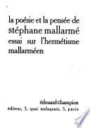 La poésie et la pensée de Stéphane Mallarmé