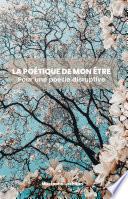 La poétique de mon être