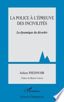 La police à l'épreuve des incivilités