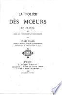 La police des moeurs en France et dans les principaux pays de l'Europe