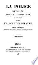 La police dévoilée