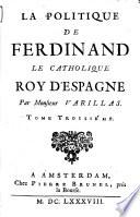 La Politique de Ferdinand le Catholique, Roy d'Espagne