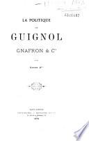 La politique de Guignol, Gnafron & Cie