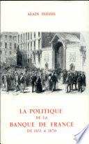La politique de la Banque de France de 1851 à 1870