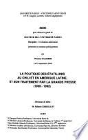 La politique des Etats-Unis au Chili et en Amérique latine et son traitement par la grande presse