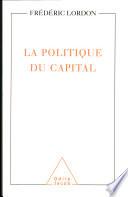 La politique du capital