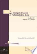 La politique étrangère de l'administration Bush