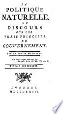 La politique naturelle ou Discours sur les vrais principes du gouvernement