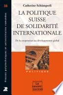 La politique suisse de solidarité internationale