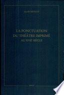 La ponctuation du théâtre imprimé au XVIIe siècle