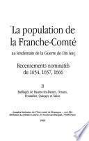 La population de la Franche-Comté au lendemain de la guerre de dix ans: Bailliages de Baume-les-Dames, Ornans, Pontarlier, Quingey et Salins