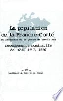 La population de la Franche-Comté au lendemain de la guerre de dix ans: Bailliages de Vesoul et de Gray