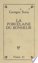 La porcelaine du bonheur