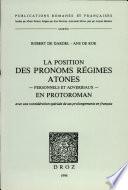 La position des pronoms régimes atones (personnels et adverbiaux) en protoroman