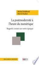 La postmodernité à l'heure du numérique