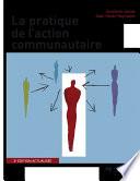 La pratique de l'action communautaire, 3e édition actualisée