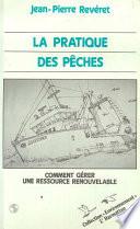 La pratique des pêches