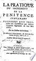 La pratique du sacrement de la pénitence ... par un docteur de Sorbonne