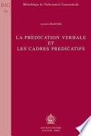 La prédication verbale et les cadres prédicatifs