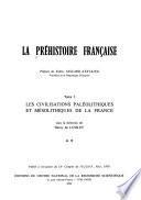 La Préhistoire française: Les civilisations paléolithiques et mésolithiques de la France, sous la direction de Henry de Lumley. 2 v