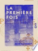 La Première Fois