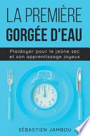 La Première Gorgée D'eau