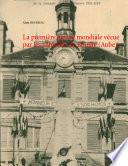 La première guerre mondiale vécue par les habitants de Bouilly (Aube)