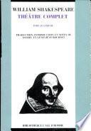 La première partie du roi Henri IV ; La deuxième partie du roi Henri IV ; Les joyeuses épouses de Windsor ; La vie du roi Henri V
