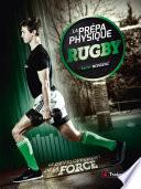 La Prépa physique Rugby : Le développement de la force