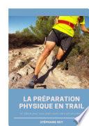 La préparation physique en Trail / Running