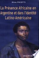 La présence africaine en Argentine et dans l'identité latino-américaine