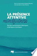 La présence attentive (mindfulness)