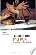 La présence et le pain