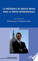 La présidence de Barack Obama dans la presse internationale