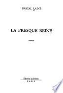 La presque reine