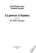La presse à Nantes: De 1928 à nos jours