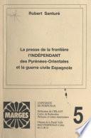 La presse de la frontière : L'indépendant des Pyrénées-Orientales et la guerre civile espagnole