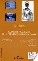 La presse française et la première guerre du Golfe