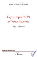 La preuve par l'ADN et l'erreur judiciaire