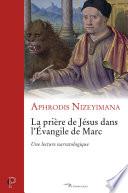 La prière de Jésus dans l'évangile de Marc