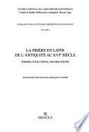 La prière en latin de l'antiquité au XVIe siècle