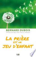 La prière est un jeu d'enfant
