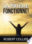 La Prière fonctionne! (Traduit)