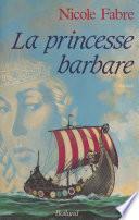 La princesse barbare