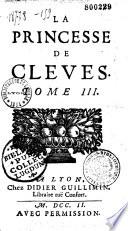 La princesse de Clèves. Tome I [-IV]