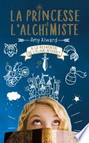 La Princesse et l'alchimiste - tome 01 : L'antidote