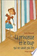 La princesse et le loup qui ne savait pas lire