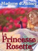 La Princesse Rosette