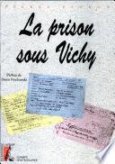 La prison sous Vichy