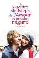 La probabilité statistique de l'amour au premier regard